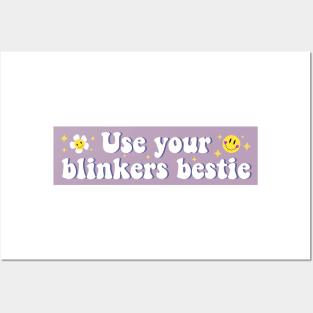 Use Your Blinker Bestie, Funny Cute Bumper Posters and Art